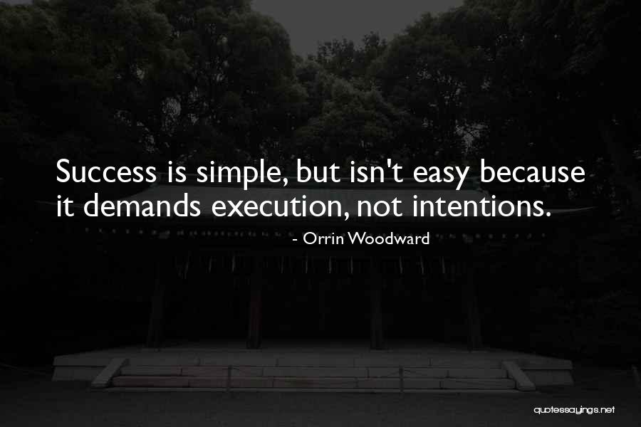 Success Isn't Easy Quotes By Orrin Woodward Success Isn't Easy Quotes By Orrin Woodward