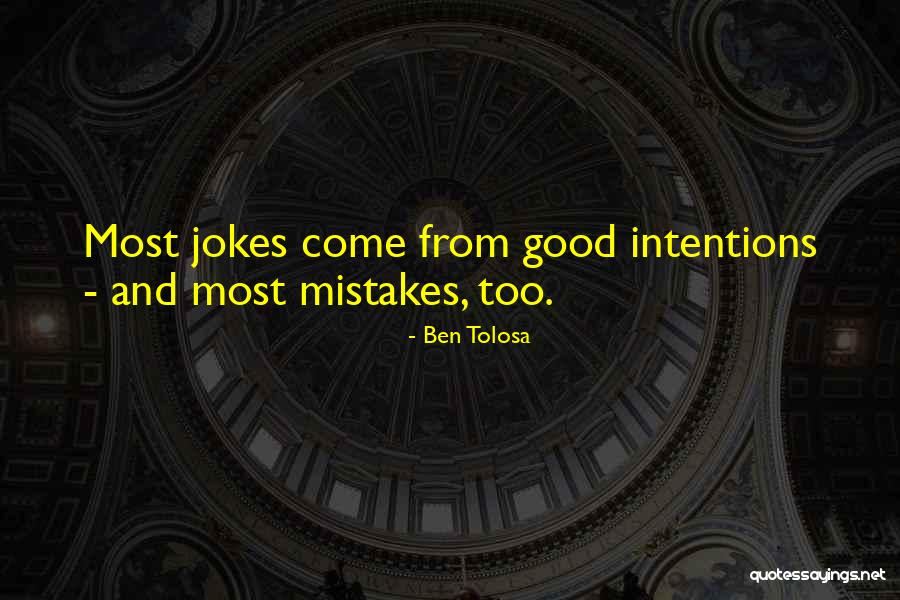 Success Jokes Quotes By Ben Tolosa Success Jokes Quotes By Ben Tolosa