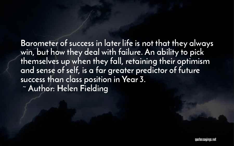 Success Later In Life Quotes By Helen Fielding