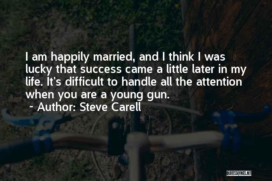 Success Later In Life Quotes By Steve Carell