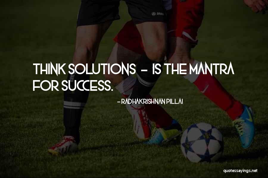 Success Mantra Quotes By Radhakrishnan Pillai