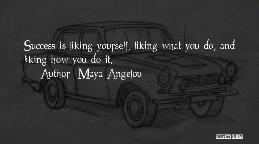 Success Maya Angelou Quotes By Maya Angelou