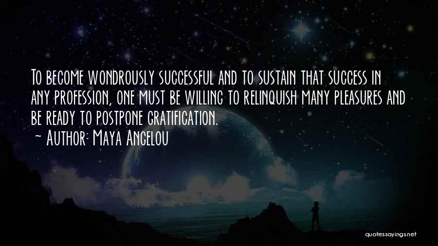 Success Maya Angelou Quotes By Maya Angelou