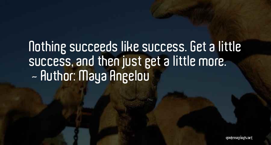 Success Maya Angelou Quotes By Maya Angelou