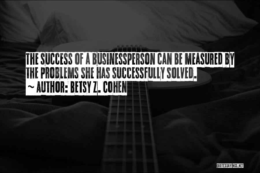 Success Measured Quotes By Betsy Z. Cohen