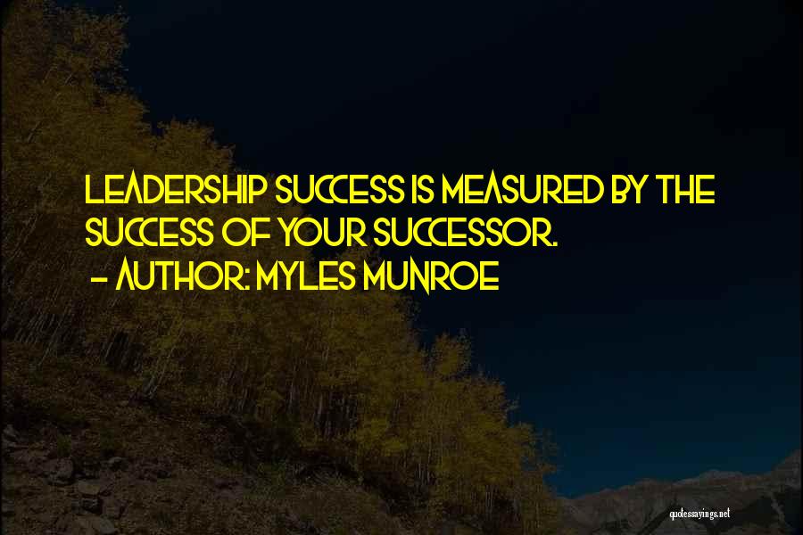 Success Measured Quotes By Myles Munroe