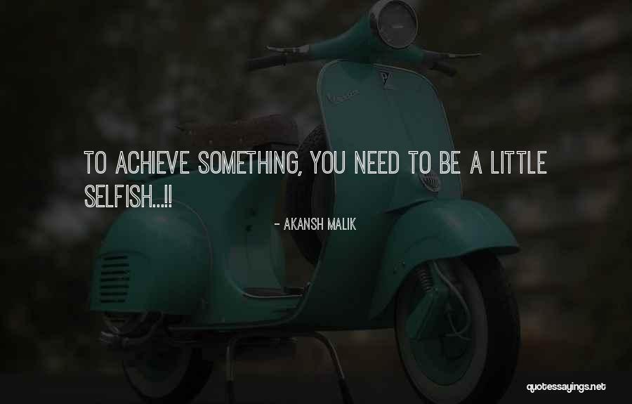 Success Motivation Quotes By Akansh Malik Success Motivation Quotes By Akansh Malik