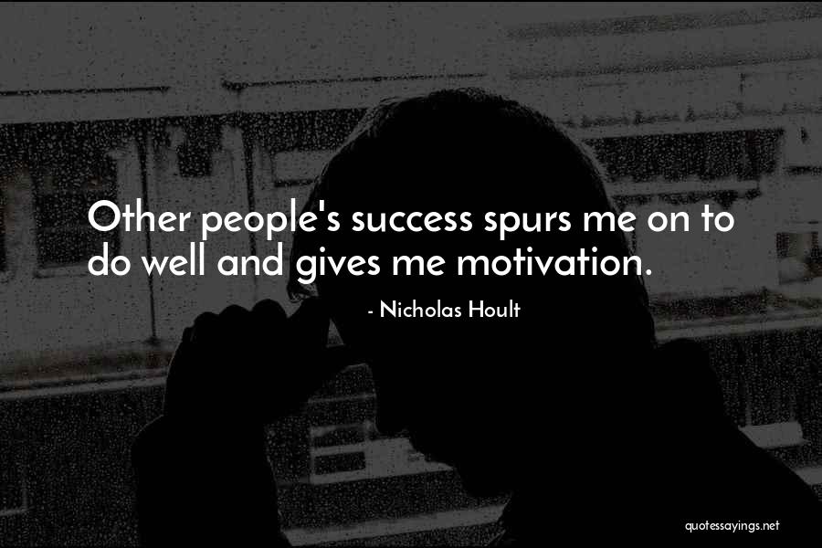 Success Motivation Quotes By Nicholas Hoult Success Motivation Quotes By Nicholas Hoult