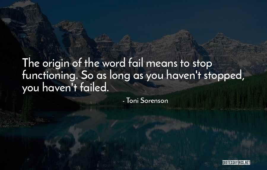 Success Motivation Quotes By Toni Sorenson Success Motivation Quotes By Toni Sorenson