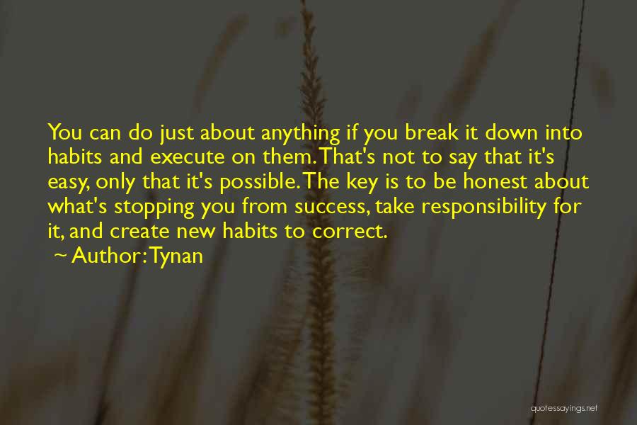 Success Not Easy Quotes By Tynan