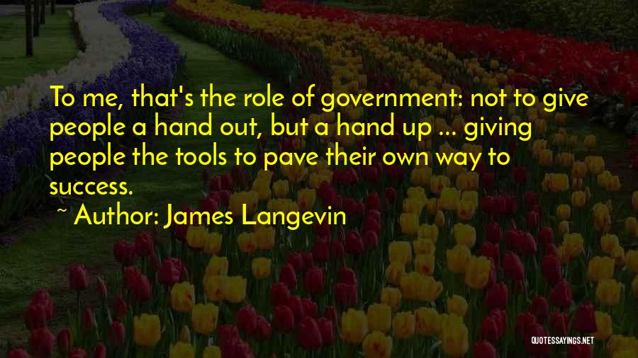 Success Not Giving Up Quotes By James Langevin