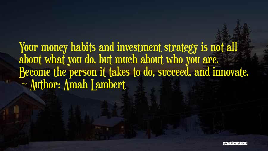 Success Not Money Quotes By Amah Lambert