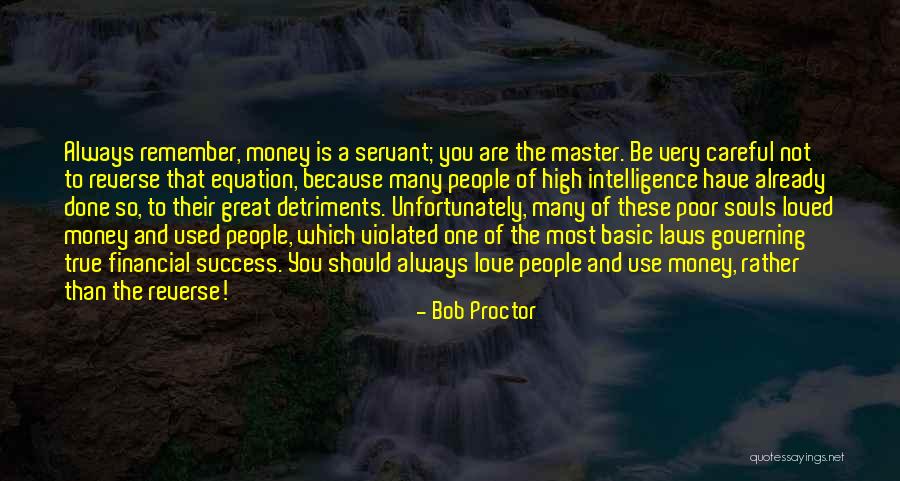 Success Not Money Quotes By Bob Proctor