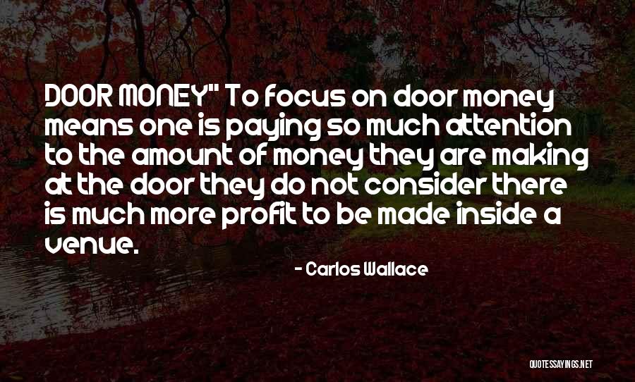 Success Not Money Quotes By Carlos Wallace