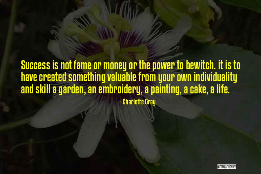 Success Not Money Quotes By Charlotte Gray Success Not Money Quotes By Charlotte Gray