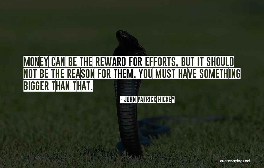 Success Not Money Quotes By John Patrick Hickey