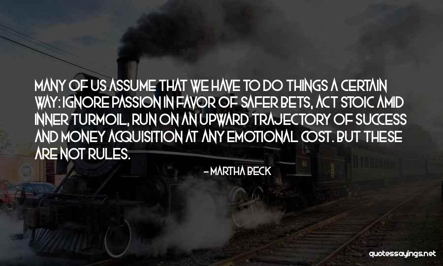 Success Not Money Quotes By Martha Beck Success Not Money Quotes By Martha Beck