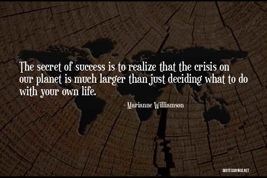 Success On Your Own Quotes By Marianne Williamson