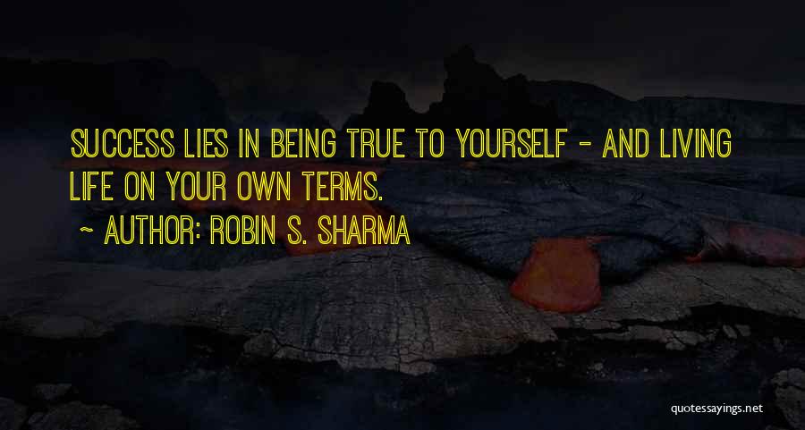 Success On Your Own Quotes By Robin S. Sharma