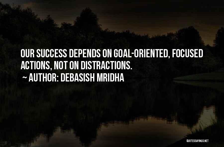 Success Oriented Quotes By Debasish Mridha