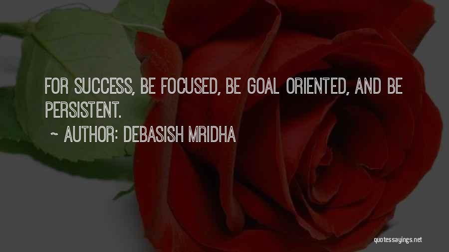 Success Oriented Quotes By Debasish Mridha
