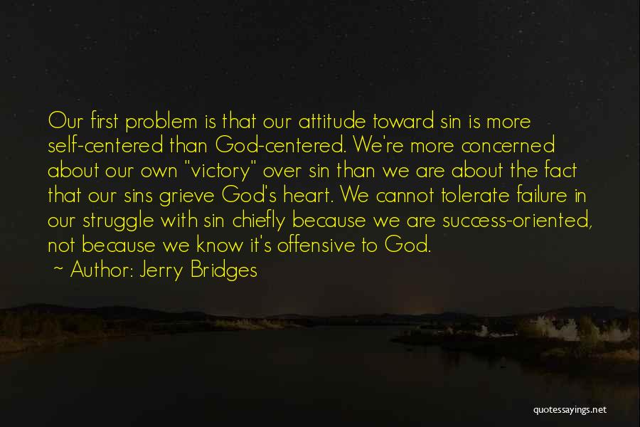 Success Oriented Quotes By Jerry Bridges