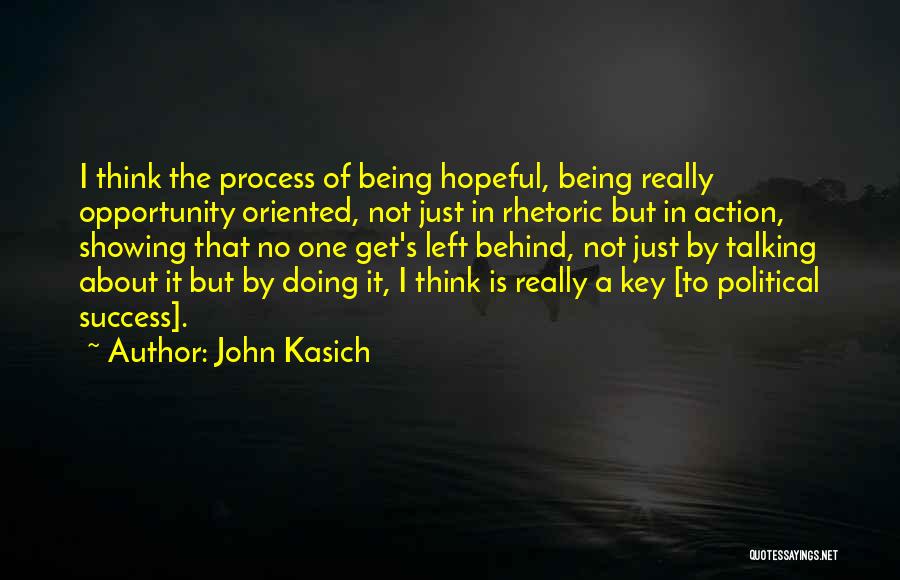 Success Oriented Quotes By John Kasich