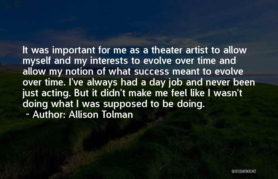 Success Over Time Quotes By Allison Tolman