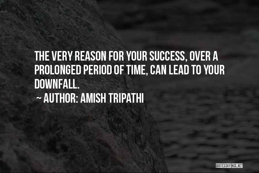 Success Over Time Quotes By Amish Tripathi