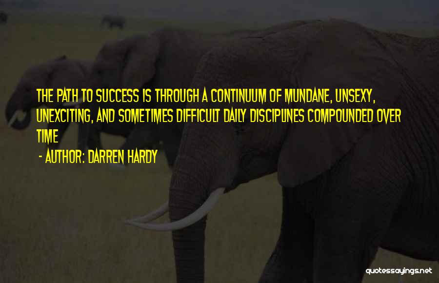 Success Over Time Quotes By Darren Hardy