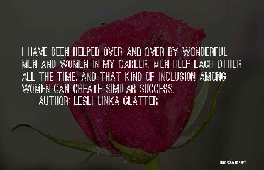 Success Over Time Quotes By Lesli Linka Glatter