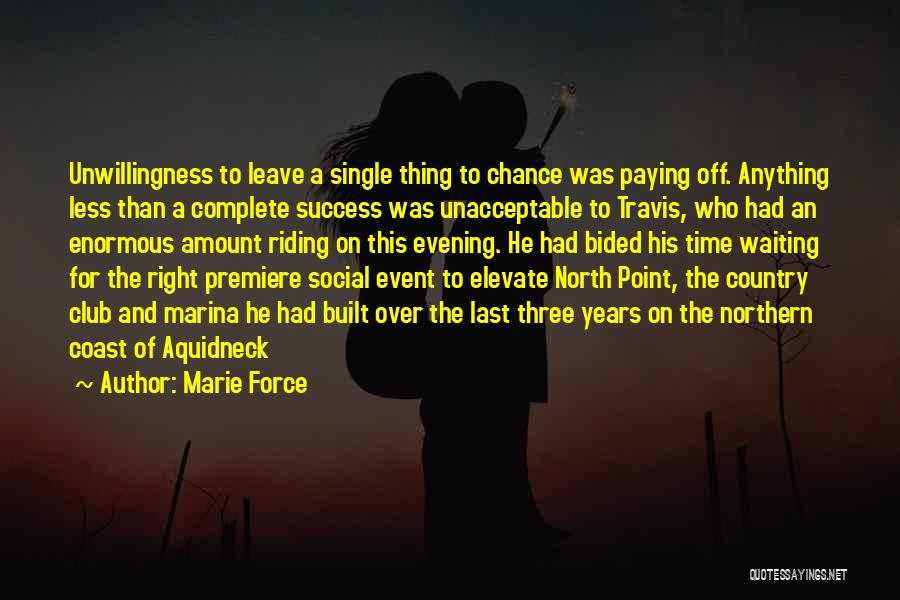 Success Over Time Quotes By Marie Force