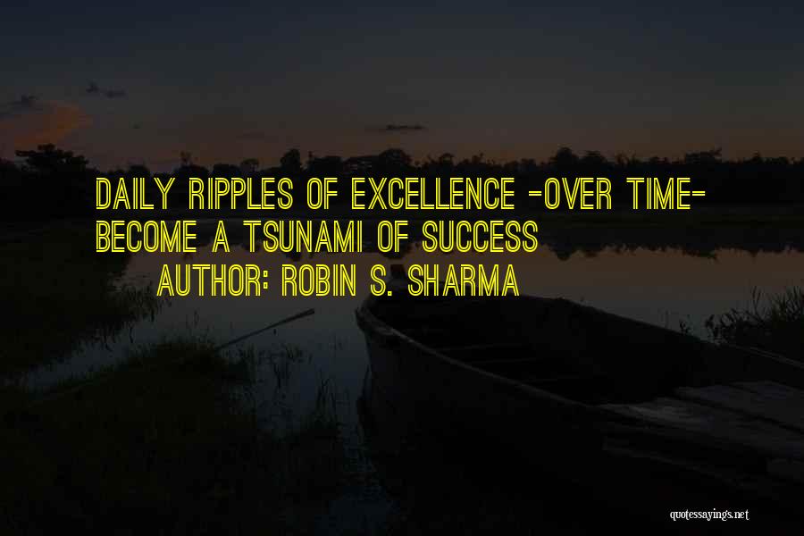 Success Over Time Quotes By Robin S. Sharma