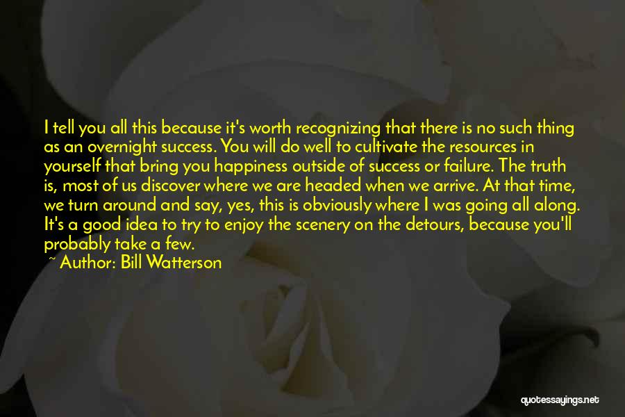 Success Overnight Quotes By Bill Watterson
