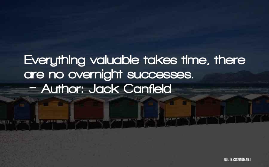 Success Overnight Quotes By Jack Canfield