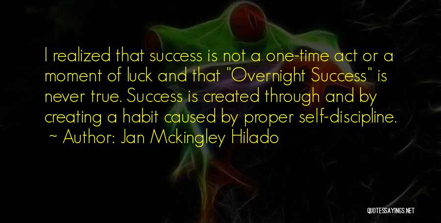 Success Overnight Quotes By Jan Mckingley Hilado