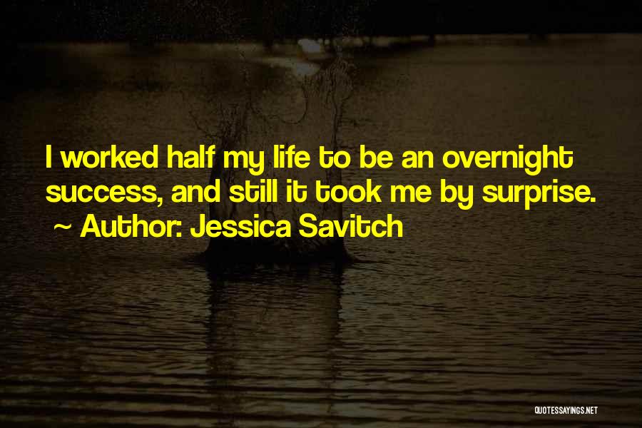 Success Overnight Quotes By Jessica Savitch