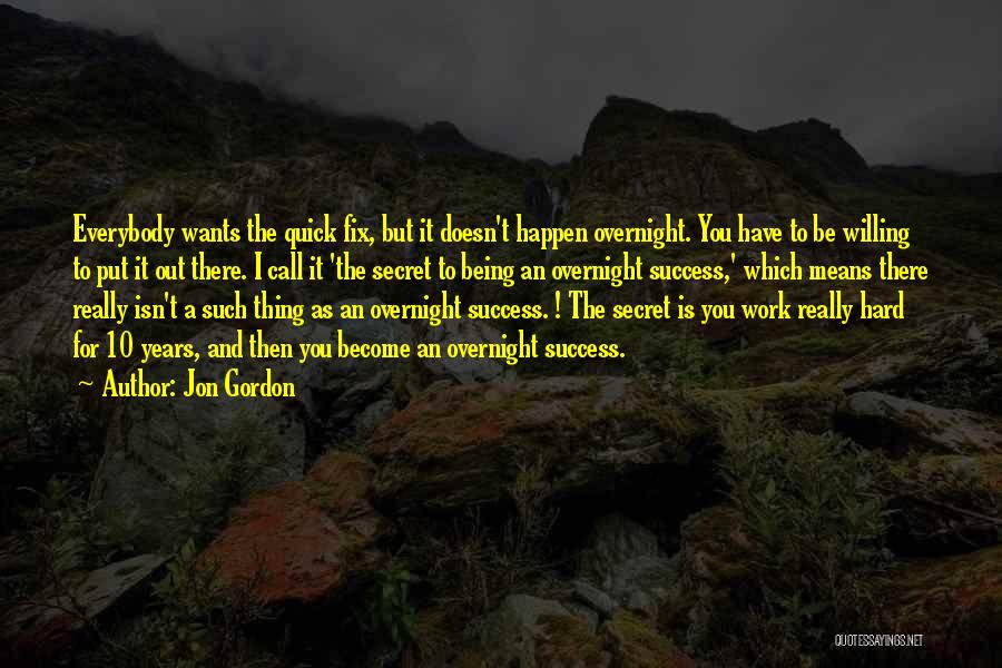 Success Overnight Quotes By Jon Gordon