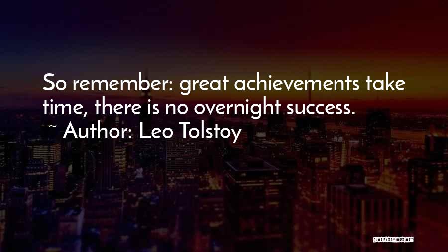 Success Overnight Quotes By Leo Tolstoy