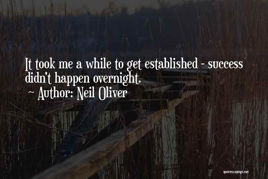 Success Overnight Quotes By Neil Oliver
