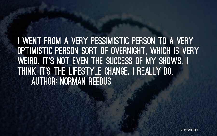 Success Overnight Quotes By Norman Reedus