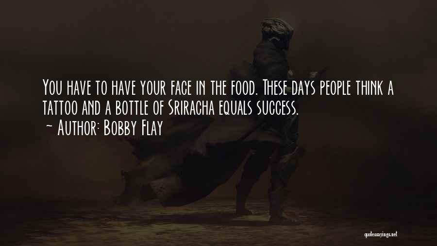 Success People Quotes By Bobby Flay