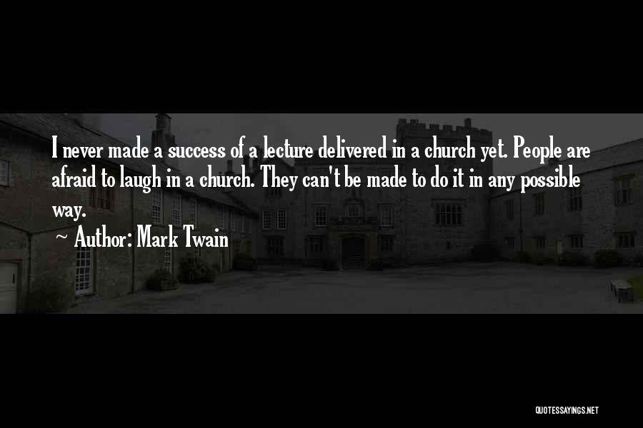 Success People Quotes By Mark Twain