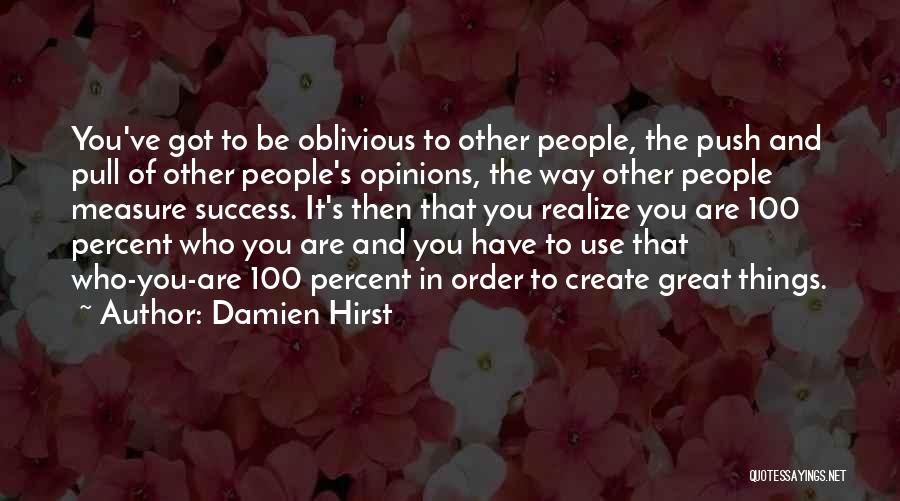 Success Percent Quotes By Damien Hirst