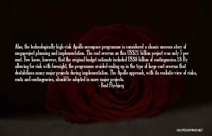 Success Planning Quotes By Bent Flyvbjerg Success Planning Quotes By Bent Flyvbjerg