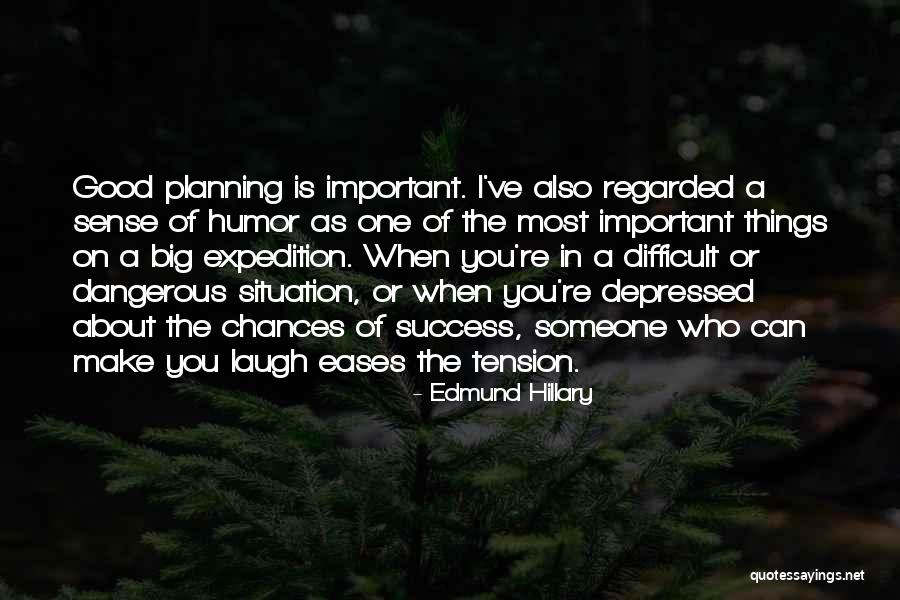 Success Planning Quotes By Edmund Hillary Success Planning Quotes By Edmund Hillary