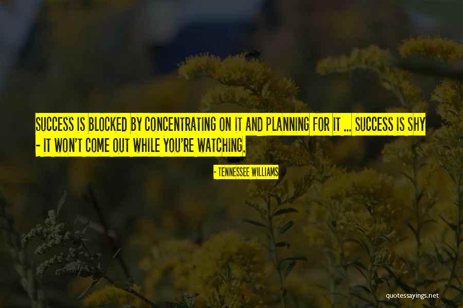 Success Planning Quotes By Tennessee Williams Success Planning Quotes By Tennessee Williams