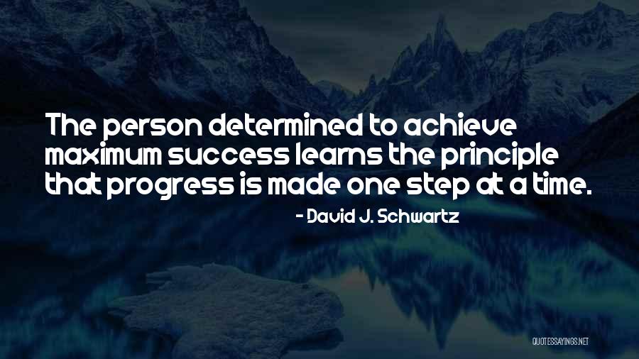 Success Principle Quotes By David J. Schwartz Success Principle Quotes By David J. Schwartz