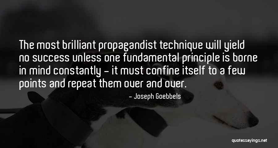 Success Principle Quotes By Joseph Goebbels Success Principle Quotes By Joseph Goebbels