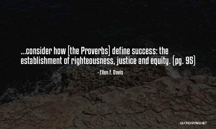 Success Proverbs Quotes By Ellen F. Davis Success Proverbs Quotes By Ellen F. Davis